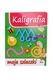 Książeczka KALIGRAFIA MOJE SZLACZKI zeszyt zadań