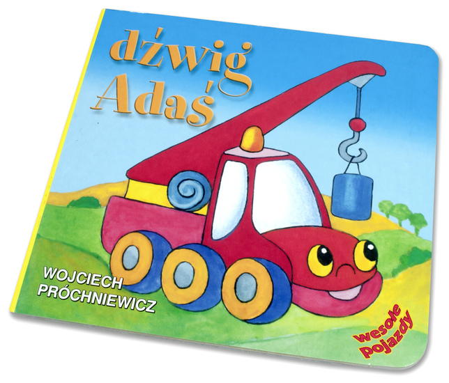 Książka DŹWIG ADAŚ  Wojciech Próchniewicz