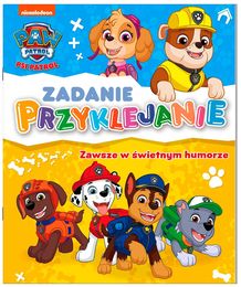 Książka PSI PATROL Zawsze w świetnym humorze, zadanie przyklejanie