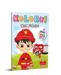 Kolorowanka STRAŻ POŻARNA koloruj