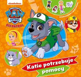 Książka PSI PATROL Katie potrzebuje pomocy - opowiadania z naklejkami