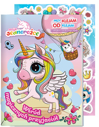 Książka MOJE JEDNOROŻCE Wśród magicznych przyjaciół. Przyklejam odklejam