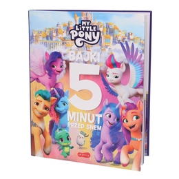 Książka My Little Pony. Nowe pokolenie. Bajki 5 minut przed snem 2