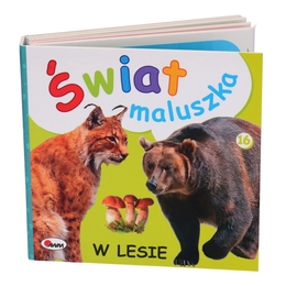 Książka W LESIE Świat maluszka
